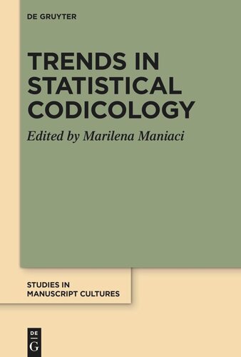 Trends In Statistical Codicology Marilena Maniaci Editor