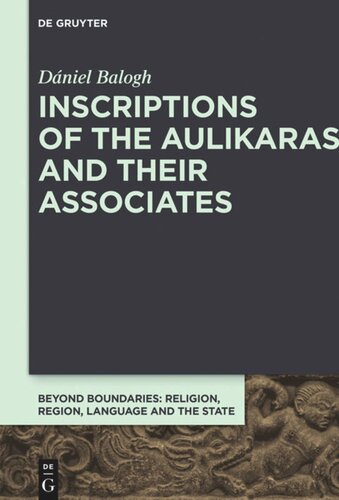 Inscriptions Of The Aulikaras And Their Associates Dniel Balogh European Research Council Erc