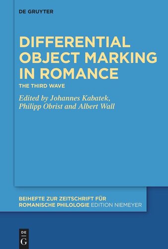 Differential Object Marking In Romance The Third Wave Johannes Kabatek