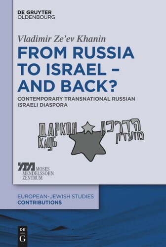 From Russia To Israel And Back Contemporary Transnational Russian Israeli Diaspora Vladimir Zeev Khanin