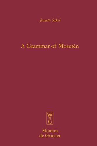 A Grammar Of Mosetén Jeanette Sakel