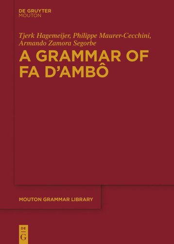 A Grammar Of Fa Dambô Tjerk Hagemeijer Philippe Maurercecchini Armando Zamora Segorbe