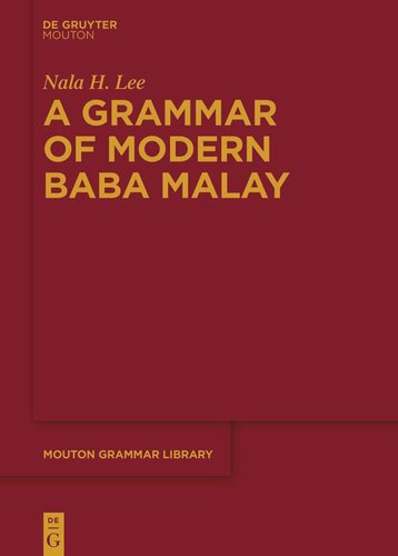 A Grammar Of Modern Baba Malay Nala H Lee