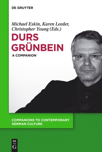 Durs Grnbein A Companion Michael Eskin Editor Karen Leeder Editor Christopher Young Editor