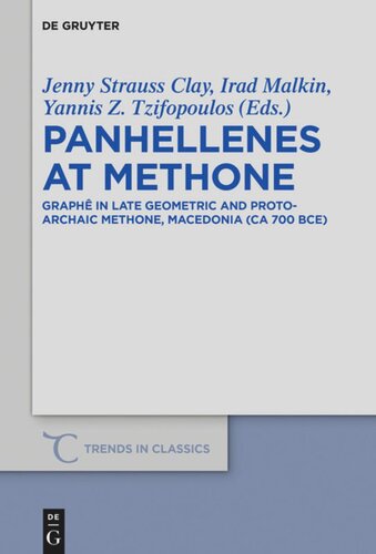 Panhellenes At Methone Graph In Late Geometric And Protoarchaic Methone Macedonia Ca 700 Bce Jenny Strauss Clay Editor Irad Malkin Editor Yannis Z Tzifopoulos Editor