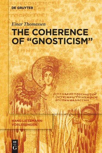 The Coherence Of Gnosticism Einar Thomassen