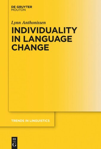 Individuality In Language Change Lynn Anthonissen