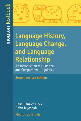 Language History Language Change And Language Relationship An Introduction To Historical And Comparative Linguistics 2nd Rev Ed Hans Henrich Hock Brian D Joseph