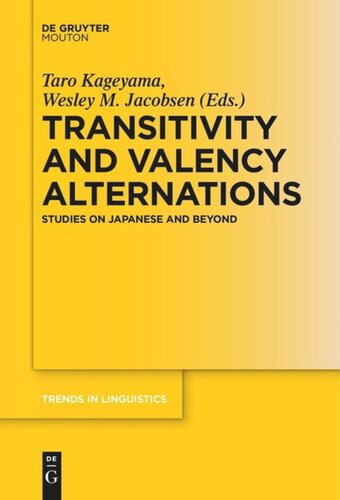 Transitivity And Valency Alternations Studies On Japanese And Beyond Taro Kageyama Editor Wesley M Jacobsen Editor