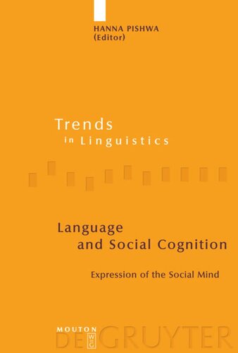 Language And Social Cognition Expression Of The Social Mind Hanna Pishwa Editor