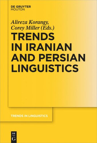 Trends In Iranian And Persian Linguistics Alireza Korangy Editor Corey Miller Editor