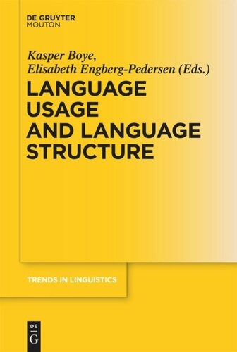 Language Usage And Language Structure Kasper Boye Editor Elisabeth Engbergpedersen Editor