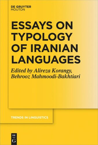 Essays On Typology Of Iranian Languages Alireza Korangy Editor Behrooz Mahmoodibakhtiari Editor