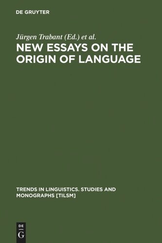 New Essays On The Origin Of Language Reprint 2011 Jrgen Trabant Editor Sean Ward Editor