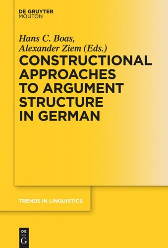 Constructional Approaches To Syntactic Structures In German Hans C Boas Editor Alexander Ziem Editor
