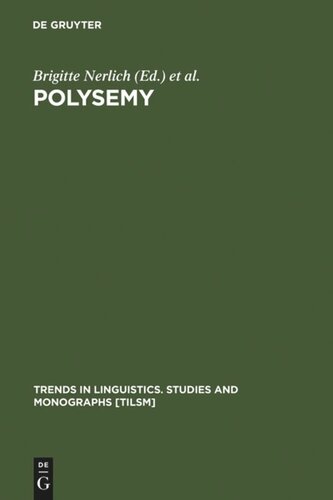 Polysemy Flexible Patterns Of Meaning In Mind And Language Brigitte Nerlich Editor Zazie Todd Editor Vimala Herman Editor David D Clarke Editor