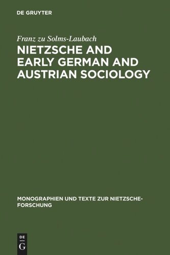 Nietzsche And Early German And Austrian Sociology Franz Zu Solmslaubach