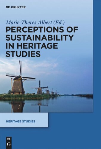 Perceptions Of Sustainability In Heritage Studies Marietheres Albert Editor
