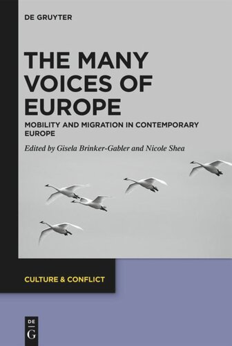 The Many Voices Of Europe Mobility And Migration In Contemporary Europe Gisela Brinkergabler Editor Nicole Shea Editor
