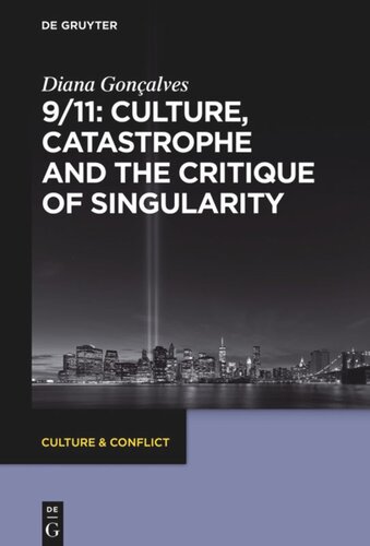 911 Culture Catastrophe And The Critique Of Singularity Diana Gonalves