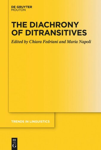 The Diachrony Of Ditransitives Chiara Fedriani Editor Maria Napoli Editor