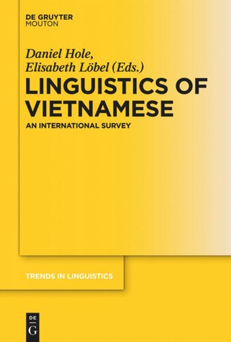 Linguistics Of Vietnamese An International Survey Daniel Hole Editor Elisabeth Lbel Editor