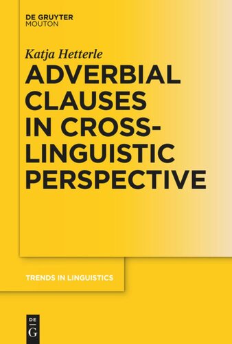 Adverbial Clauses In Crosslinguistic Perspective Katja Hetterle