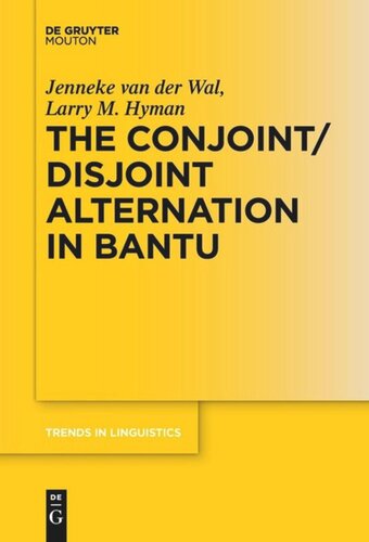The Conjointdisjoint Alternation In Bantu Jenneke Van Der Wal Editor Larry M Hyman Editor