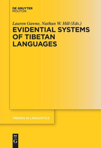 Evidential Systems Of Tibetan Languages Lauren Gawne Editor Nathan W Hill Editor