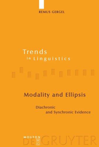 Modality And Ellipsis Diachronic And Synchronic Evidence Remus Gergel