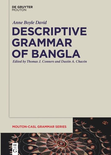 Descriptive Grammar Of Bangla Anne Boyle David Editor Thomas J Conners Editor Dustin Chacn Editor