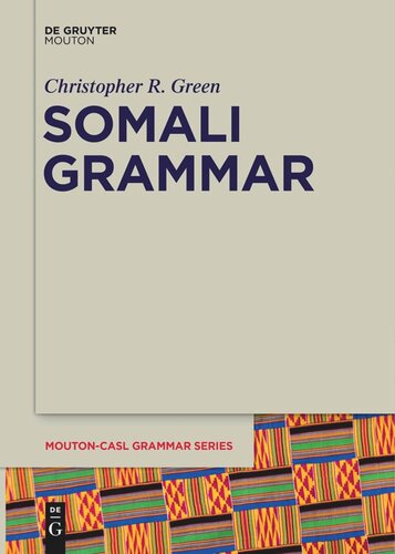Somali Grammar Christopher R Green Editor Nicola Lampitelli Editor Evan Jones Editor