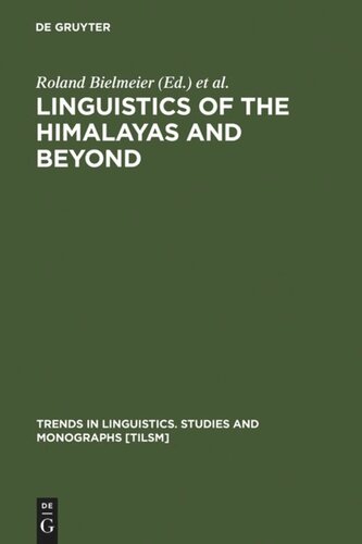 Linguistics Of The Himalayas And Beyond Roland Bielmeier Editor Felix Haller Editor