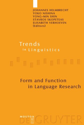 Form And Function In Language Research Papers In Honour Of Christian Lehmann Johannes Helmbrecht Editor Yoko Nishina Editor Yongmin Shin Editor Stavros Skopeteas Editor Elisabeth Verhoeven Editor