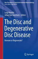 The Disc And Degenerative Disc Disease Remove Or Regenerate Luigi Manfr