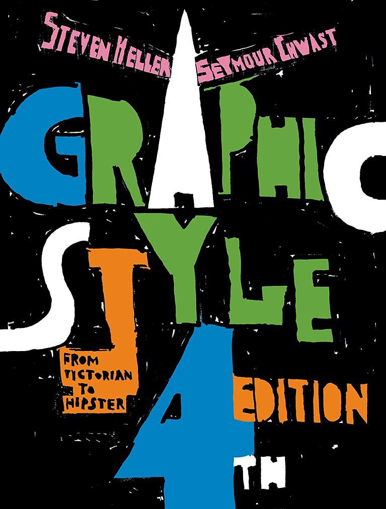 Graphic Style Fourth Edition Steven Heller