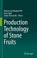 Production Technology Of Stone Fruits Mohammad Maqbool Mir Umar Iqbal