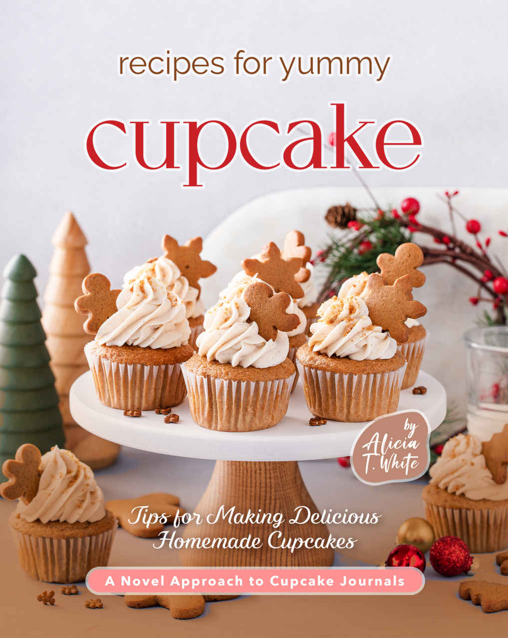 Recipes For Yummy Cupcakes Alicia T White