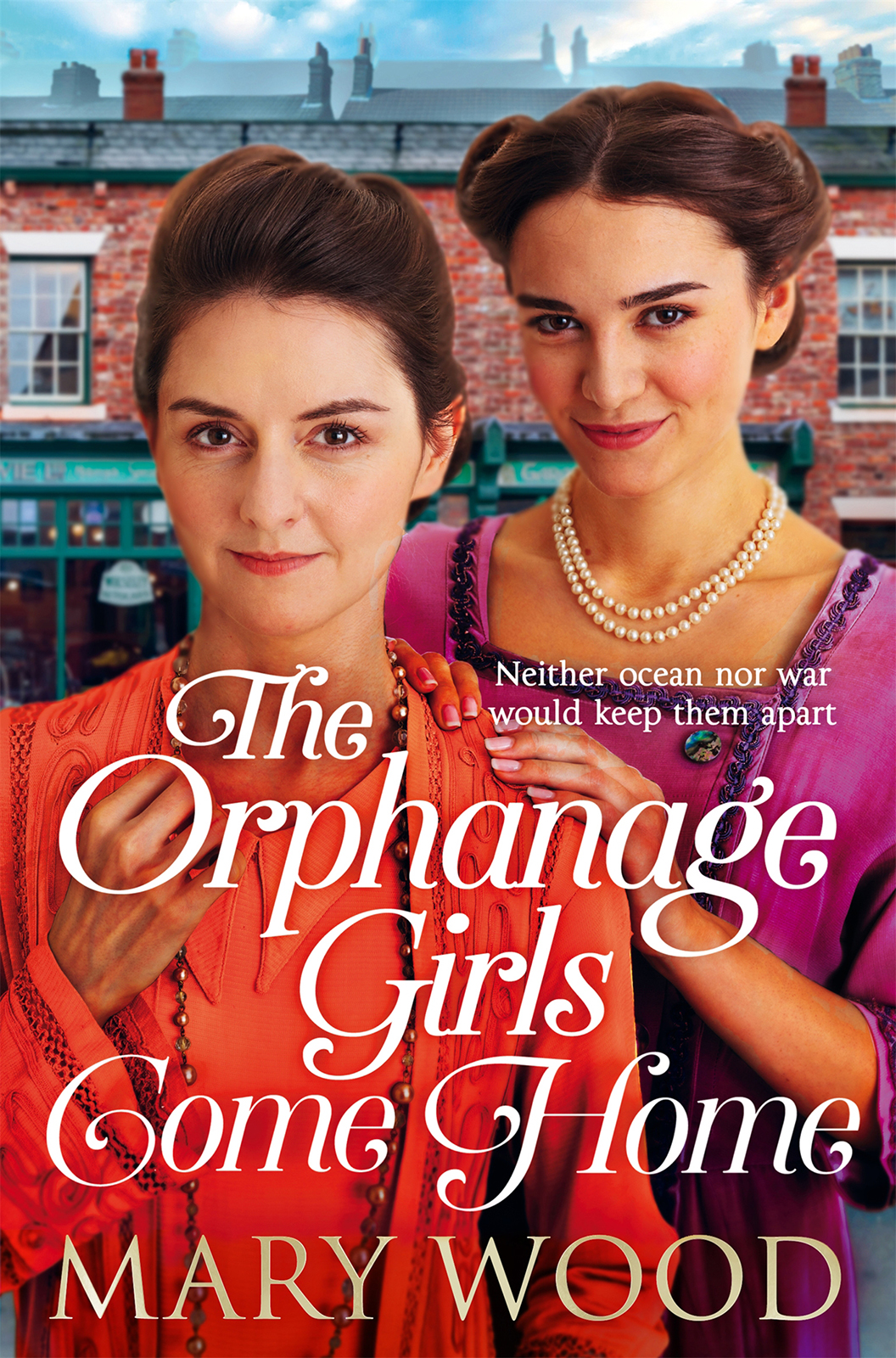 The Orphanage Girls Come Home Mary Wood