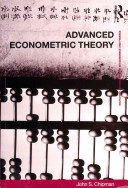 Advanced Econometric Theory John Somerset Chipman