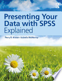 Presenting Your Data With Spss Explained Perry R Hinton Isabella Mcmurray