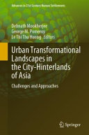 Urban Transformational Landscapes In The Cityhinterlands Of Asia Challenges And Approaches Debnath Mookherjee