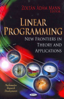 Linear Programming New Frontiers In Theory And Applications Zoltn Dm Mann