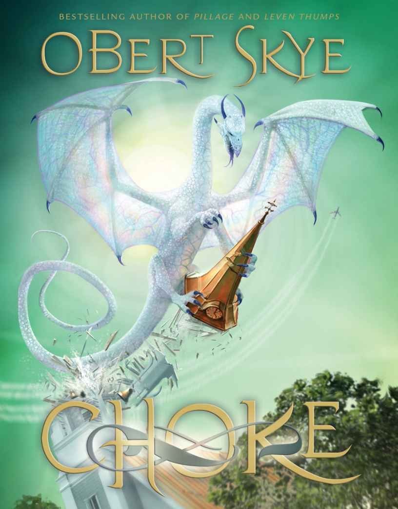 Choke Obert Skye