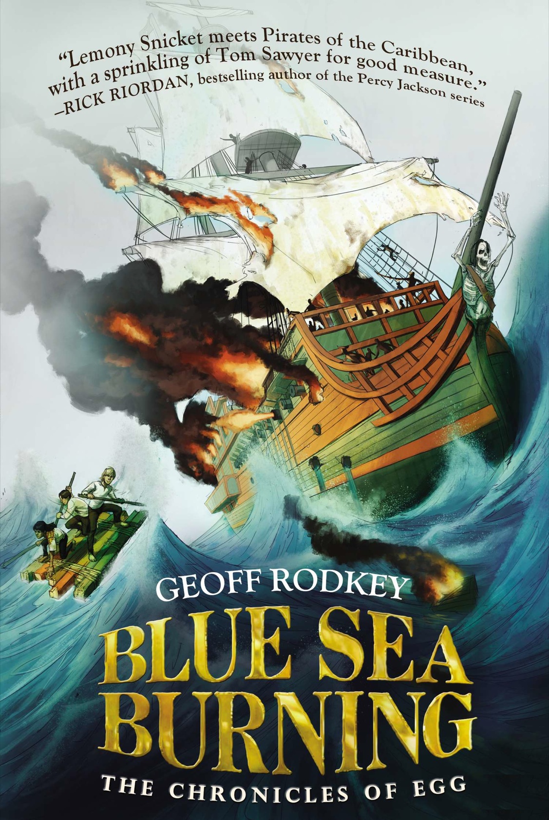 Blue Sea Burning Geoff Rodkey