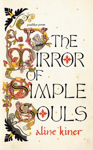 The Mirror Of Simple Souls Aline Kiner