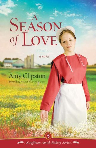 A Season Of Love Amy Clipston