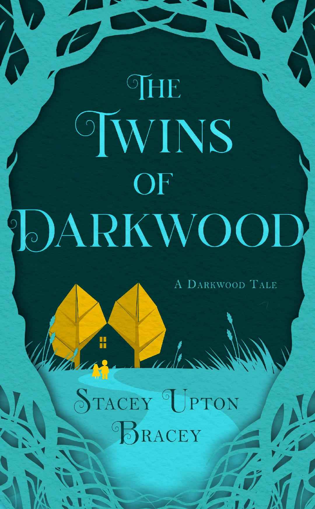 The Twins Of Darkwood Stacey Upton Bracey