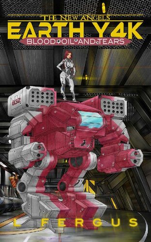 Earth Y4k Blood Oil And Tears A Sapphic Far Future Mecha Action Adventure Litrpg L Fergus