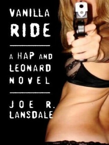 Vanilla Ride Joe R Lansdale
